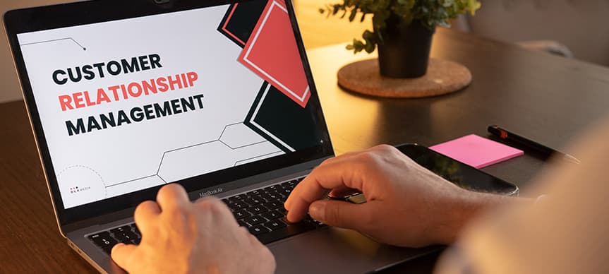Reasons why a CRM is important for your business